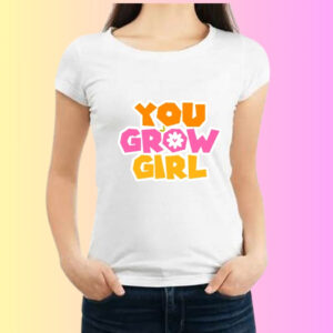 Grow Girl T-Shirt