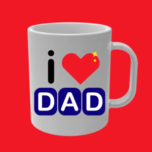 i love dad